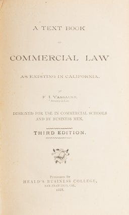 A Text Book of Commercial Law as Existing in California.