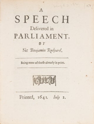 Item #74085 A Speech Delivered in Parliament, By Sir Benjamin Rudyard. Sir Benjamin Rudyerd