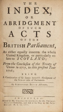 The Index, Or Abridgment of Such Acts of the British Parliament...