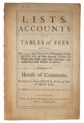 Item #74102 Lists, Accounts and Tables of Fees of the Officers and Servants. Courts, Great Britain