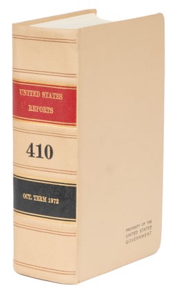 Item #74104 United States Reports Volume 410: Roe v. Wade, 410 U.S. 113 (1973). United States...