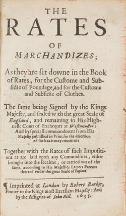 The Rates of Marchandizes; As They are Set Downe in the Book of...