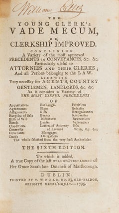 The Young Clerk's Vade Mecum, Or, Clerkship Improved: Containing...