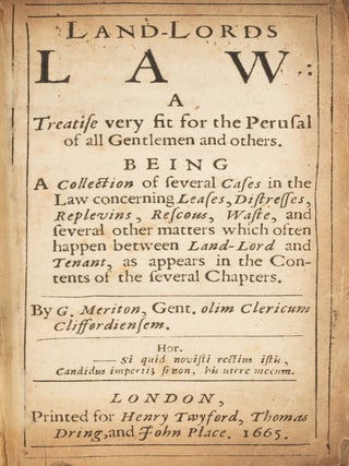 Item #74176 Land-Lords Law, A Treatise Very Fit for the Perusal of All Gentlemen. George Meriton