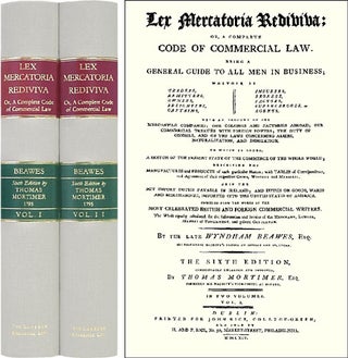 Item #74214 Lex Mercatoria Rediviva: Or, A Complete Code of Commercial Law. 2 vols. Wyndham...