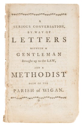Item #74237 A Serious Conversation, By Way of Letters Between a Gentleman. Methodists, John...
