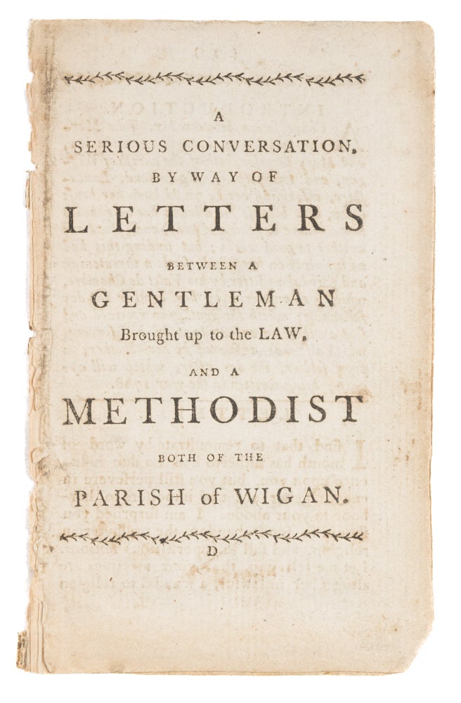 Item #74237 A Serious Conversation, By Way of Letters Between a Gentleman. Methodists, John Marten, James Haselden.