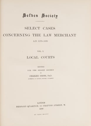 Selden Society. Select Cases Concerning the Law Merchant. 3 Vols.