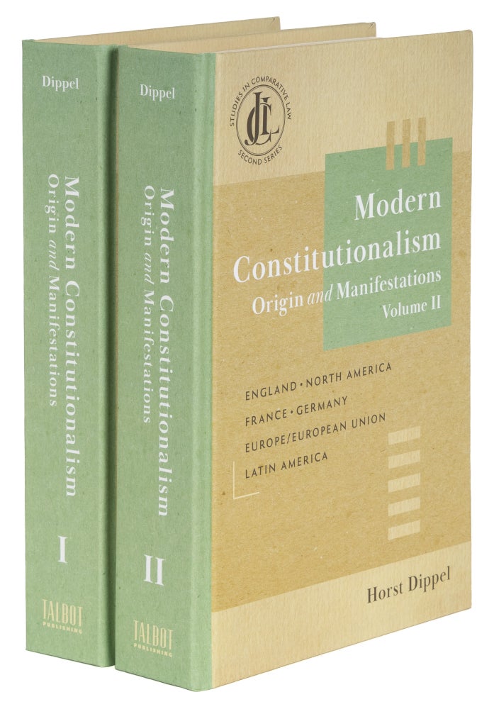 Item #74279 Modern Constitutionalism: Origin and Manifestations. 2 vols. Horst Dippel.