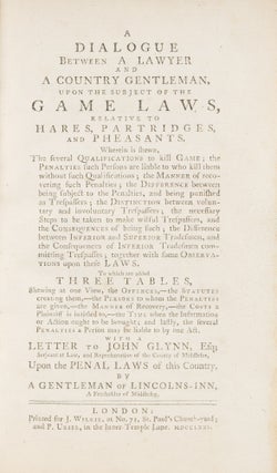 A Dialogue Between a Lawyer and a Country Gentleman... 3rd ed. 1771.