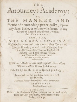 The Attourney's Academy: Or, The Manner and Forme of Proceeding...