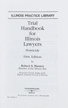 Trial Handbook for Illinois Lawyers, Homicide. First edition. 2002