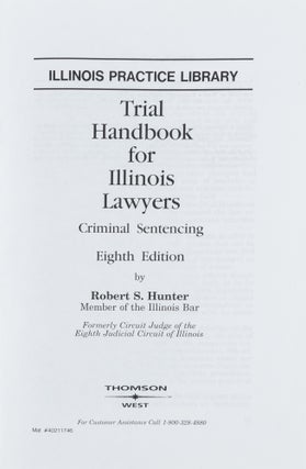 Trial Handbook for Illinois Lawyers. Criminal Sentencing. 8th ed. 2004