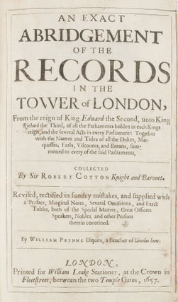 An Exact Abridgment of the Records in the Tower of London, From...