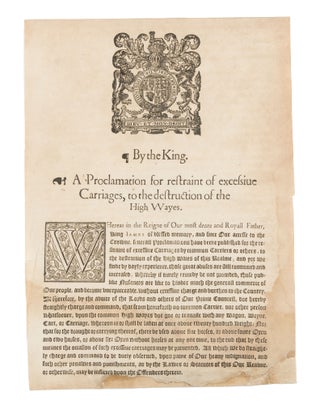 By the King: A Proclamation for Restraint of Excessive Carriages...