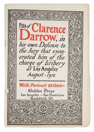 Item #74478 Plea of Clarence Darrow, In His Own Defense to the Jury That. Clarence Darrow