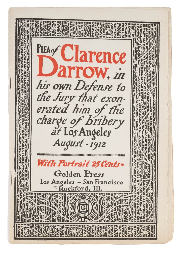 Item #74478 Plea of Clarence Darrow, In His Own Defense to the Jury That. Clarence Darrow.