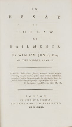 An Essay on the Law of Bailments, First Edition. London, 1781.