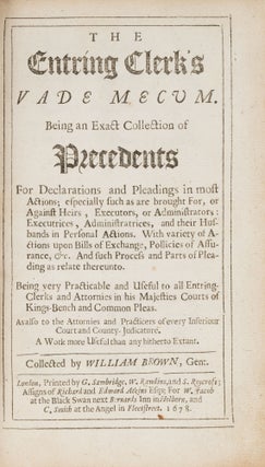 The Entring Clerk's Vade Mecum, Being an Exact Collection of...