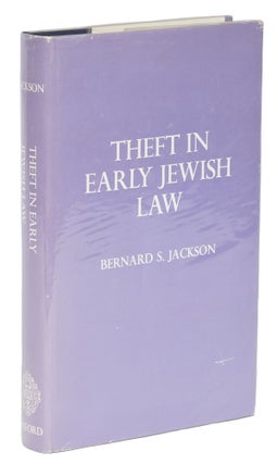 Item #74569 Theft in Early Jewish Law. Bernard S. Jackson