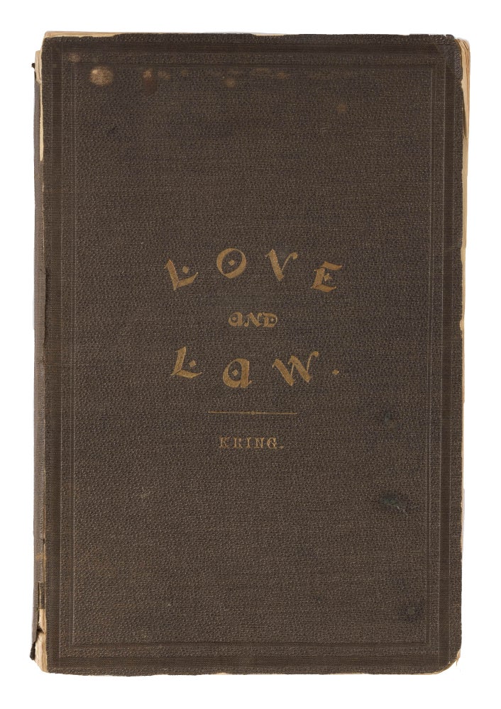 Item #74573 Love and Law, In Two Parts, St Louis, 1882. Trial, Charles F Kring, Defendant, Eugene Kring.