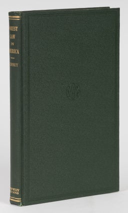 Item #74598 The Development of Forest Law in America. A Historical Presentation. J. P. Kinney