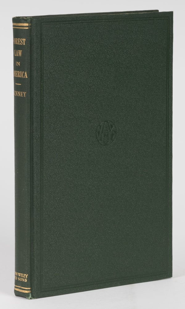Item #74598 The Development of Forest Law in America. A Historical Presentation. J. P. Kinney.
