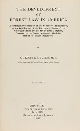 The Development of Forest Law in America. A Historical Presentation...