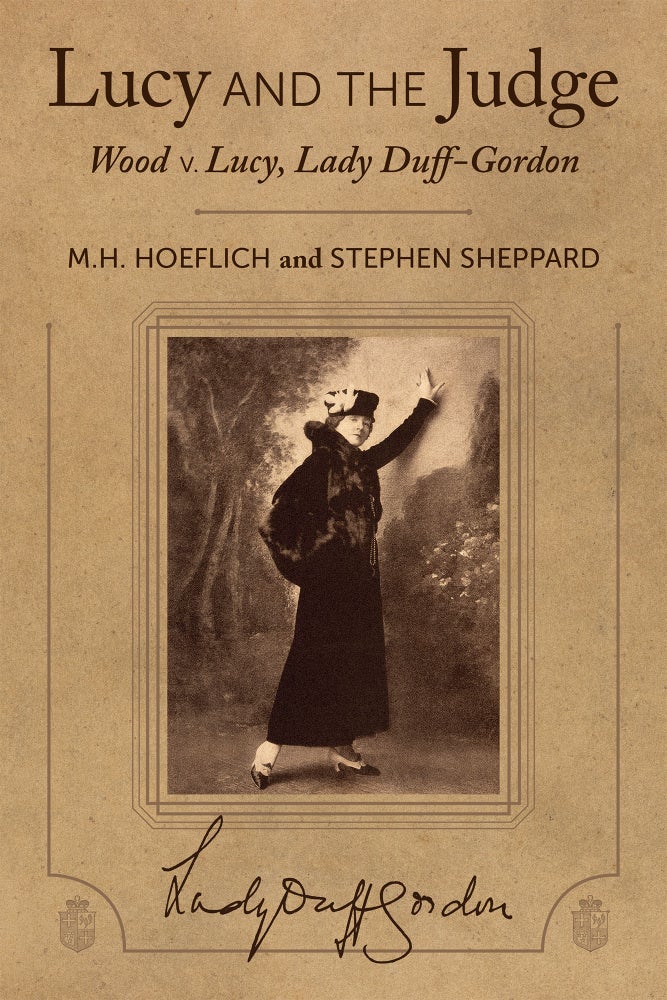 Item #74602 Lucy and the Judge: Wood v. Lucy, Lady Duff-Gordon. M. H. Hoeflich, Stephen Sheppard.
