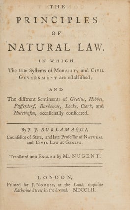 The Principles of Natural Law In Which the True Systems of Morality...