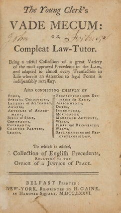 The Young Clerk's Vade Mecum, Or, Compleat Law-Tutor, Being a Useful..