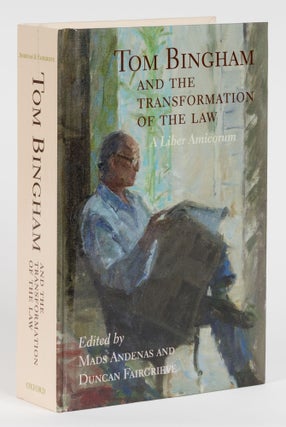 Item #74669 Tom Bingham and the Transformation of the Law. A Liber Amicorum. M. Andenas, D....