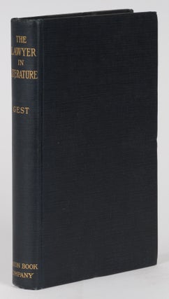 Item #74676 The Lawyer in Literature. John Marshall Gest
