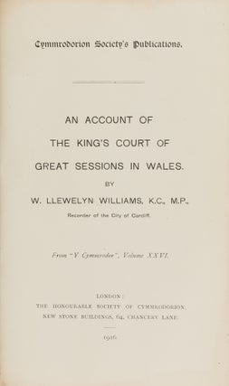 An Account of the King's Court of Great Sessions in Wales.
