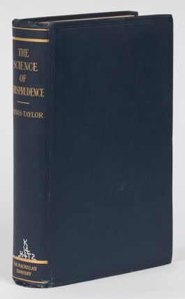 Item #74718 The Science of Jurisprudence. A Treatise in Which the Growth of. Hannis. Inscribed...
