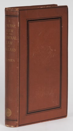 Item #74726 A General View of the Criminal Law of England. Sir James Fitzjames Stephen