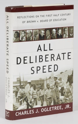 Item #74731 All Deliberate Speed, Reflections on the First Half Century of Brown. Charles J....