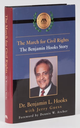 Item #74734 The March for Civil Rights, The Benjamin Hooks Story. Benjamin L. Hooks, Jerry Guess