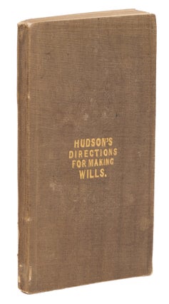 Item #74748 Plain Directions for Making Wills in Conformity with the Law. J. C. Hudson