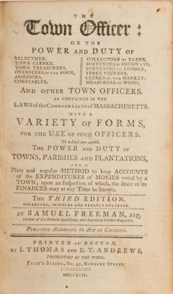 The Town Officer; Or The Power and Duty of Selectmen, Town Clerks...