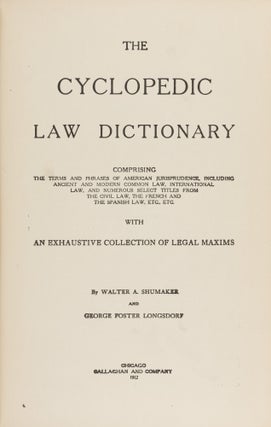 The Cyclopedic Law Dictionary Comprising the Terms and Phrases...