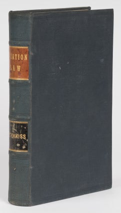 Item #74829 A Treatise on Aviation Law. Giving Authorities with Complete. Henry G. Hotchkiss