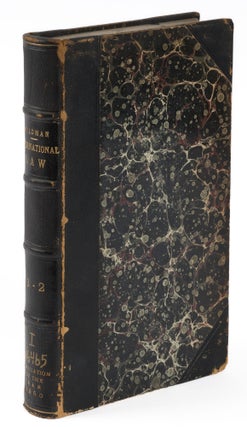 Item #74840 Institutes of International Law. London, 1849-1850. 2 vols. in 1. Richard Wildman