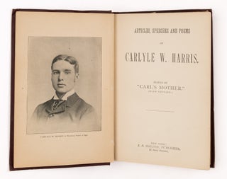 Articles, Speeches and Poems of Carlyle W Harris. McDade 444.