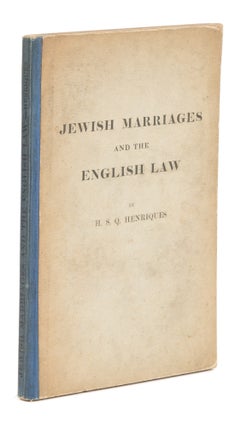 Item #74855 Jewish Marriages and the English Law. H. S. Q. Henriques