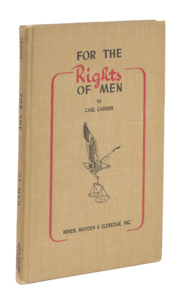 Item #74892 For the Rights of Men. Carl Carmer.