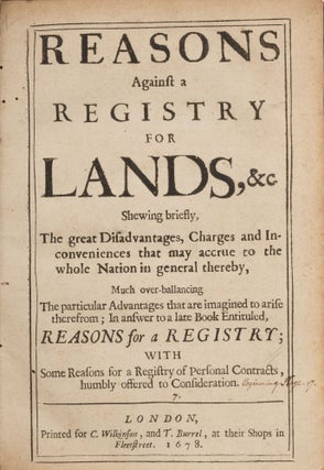 Reasons Against a Registry for Lands, &c Shewing Briefly, The Great..