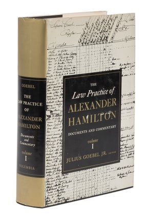 Item #74933 The Law Practice of Alexander Hamilton, Volume I. Julius Goebel