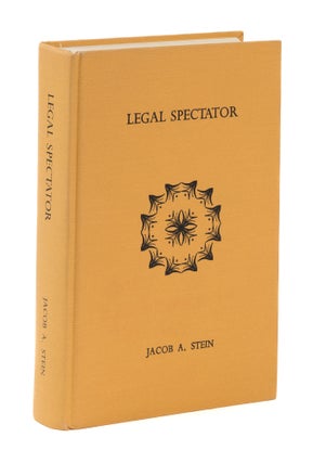 Item #74959 Legal Spectator, Caspar Weinberger's Copy. Jacob A. Stein