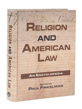 Item #74985 Religion and American Law: An Encyclopedia. Paul Finkelman